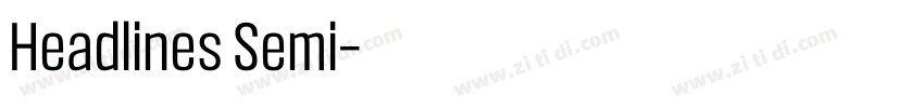 Headlines Semi字体转换